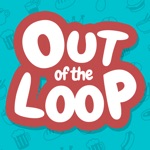 Out of the Loop